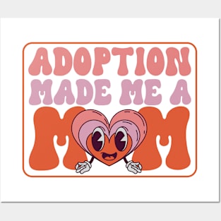 Adopt Gotcha Day Adoption Made Me A Mom Family Adoption Day Posters and Art